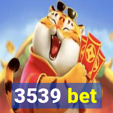 3539 bet